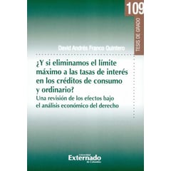 UNIVERSIDAD EXTERNADO DE COLOMBIA - Y Si Eliminamos El Limite Maximo De Las Tasas De Interes