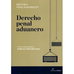 EDICIONES DIDOT - Libro Derecho Penal Aduanero