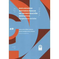 UNIVERSIDAD SANTO TOMAS - Reflexiones Metodologicas De Investigacion Educativa Perspec