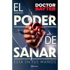 PLANETA - El Poder De S A N A R Doctor Bayter