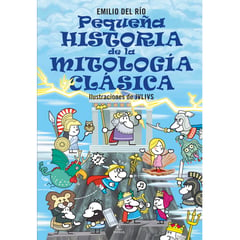 COMERCIALIZADORA EL BIBLIOTECOLOGO - PEQUEÑA HISTORIA DE LA MITOLOGIA CLASICA