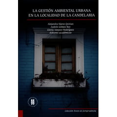 UNIVERSIDAD DEL ROSARIO - Gestión ambiental urbana en la localidad de La Candelaria La