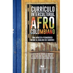 UNIVERSIDAD DEL MAGDALENA - Currículo intercultural afrocolombiano Una apuesta pedagógica desde el diálogo de saberes