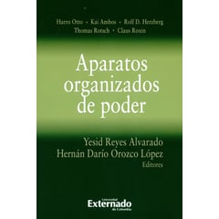 UNIVERSIDAD EXTERNADO DE COLOMBIA - Aparatos organizados de poder