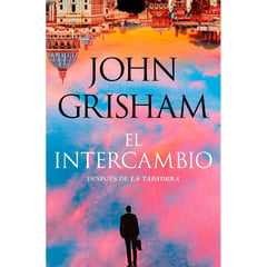 PLAZA & JANES - El Intercambio. John Grisham