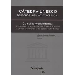 UNIVERSIDAD EXTERNADO DE COLOMBIA - Cátedra Unesco derechos humanos y violencia gobierno y gobernanza Problemas