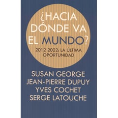 OCTAEDRO - Hacia dónde va el mundo 2012-2022 la última oportunidad