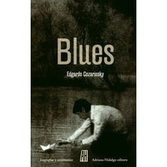 ADRIANA HIDALGO EDITORA - Blues