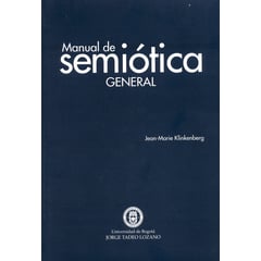 UNIVERSIDAD JORGE TADEO LOZANO - Manual de semiótica general