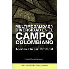 CINEP - Multimodalidad y diversidad en el campo colombiano Aportes a la paz territorial