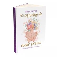 ANONIMO - Libro 50 Capsulas de Amor Propio - Sara Espejo