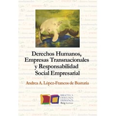 BERG INSTITUTE - Derechos humanos empresas transnacionales y responsabilidad social empresarial