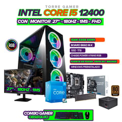 INTEL - PC GAMER CORE I5 12400 MONITOR 27" 180HZ RAM 32GB SSD 1TB M.2 +COMBO GAMER