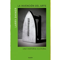 COMERCIALIZADORA EL BIBLIOTECOLOGO - LA INVENCION DEL ARTE UNA HISTORIA CULTURAL