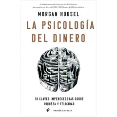 PAIDOS - La Psicología Del Dinero. Morgan Housel