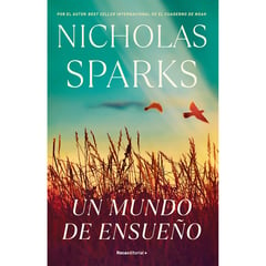 ROCA EDITORIAL - Un Mundo De Ensueño Nicholas Sparks