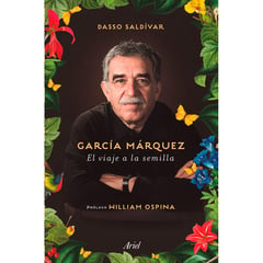 EDITORIAL PLANETA - García Márquez. El viaje a la semilla