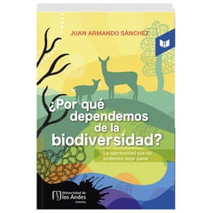 LIBROS INTERMEDIO - Dependemos De La Biodiversidad Juan Armando Sánchez Muñoz