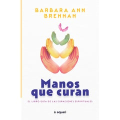 EDITORIAL PLANETA - Manos que curan Brennan Barbara Ann