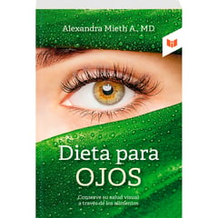 LIBROS INTERMEDIO - Dieta para Ojos Alexandra Mieth Alviar